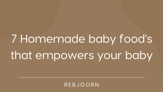 7 homemade baby food recipes that will empower your baby! - Rebjoorn